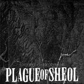 Plague Of Sheol : Spoken Into Existence